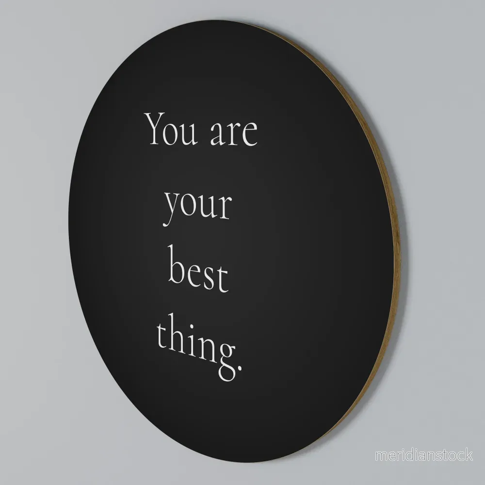 YOU ARE YOUR BEST THING Rund väggdekor YOU ARE YOUR BEST THING Rund väggdekor