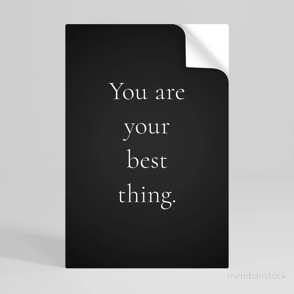YOU ARE YOUR BEST THING Självhäftande Vertikal Poster - Bild 3