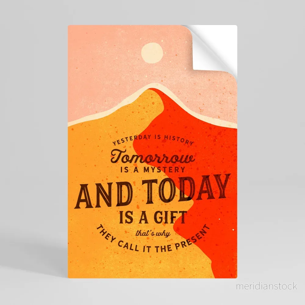 TODAY IS A GIFT Självhäftande Vertikal Poster - Bild 3