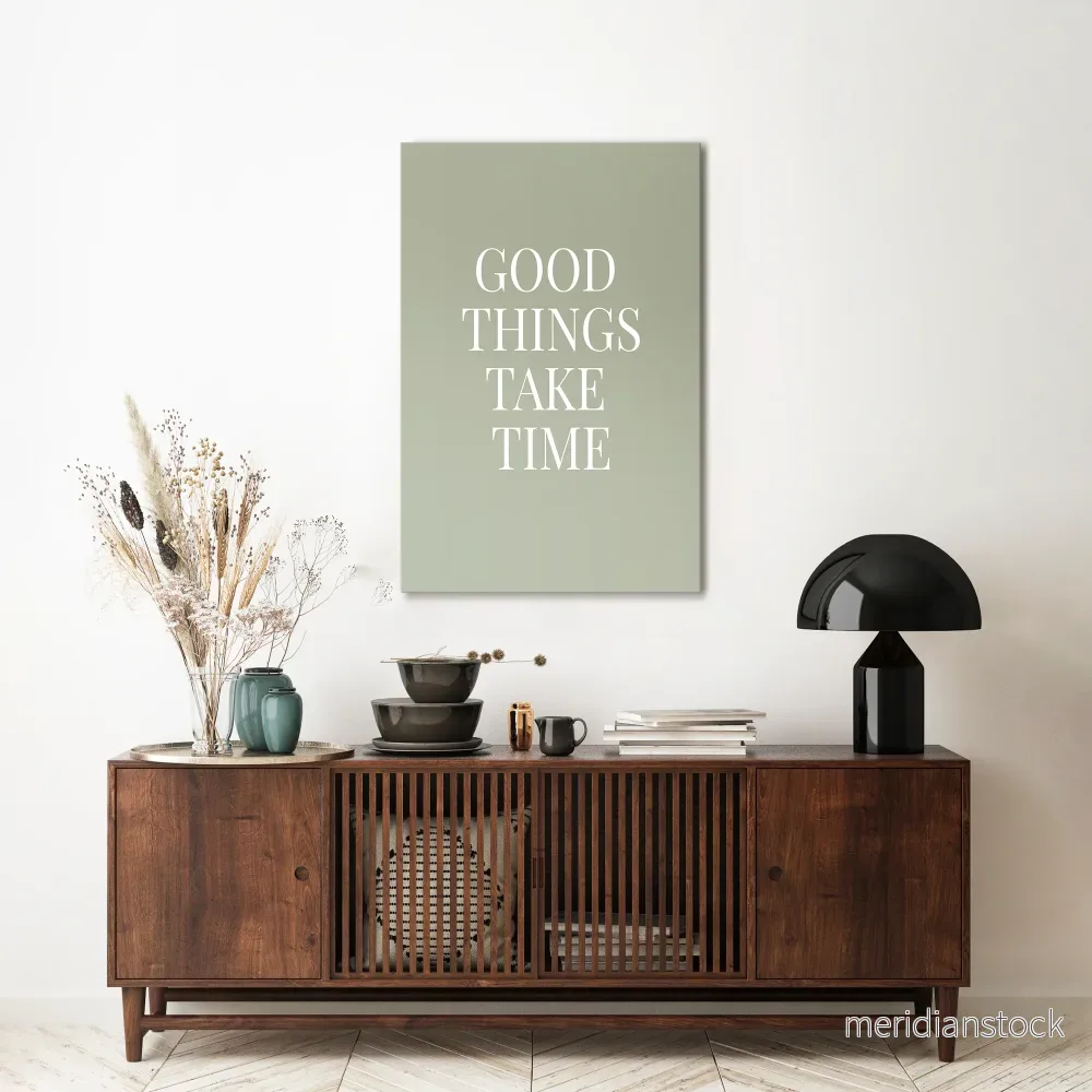 GOOD THINGS TAKE TIME Vertical Canvas Print - Bild 2