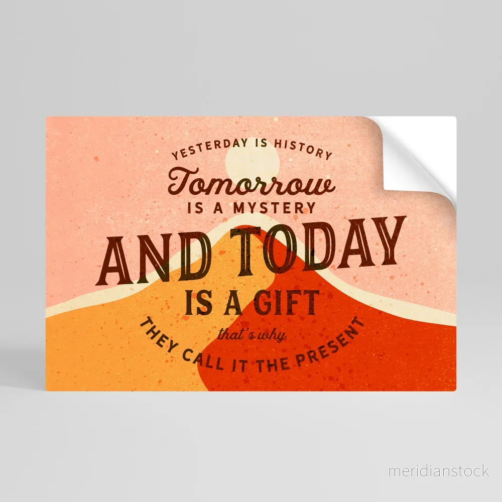 TODAY IS A GIFT Självhäftande Horisontell Poster TODAY IS A GIFT Självhäftande Horisontell Poster